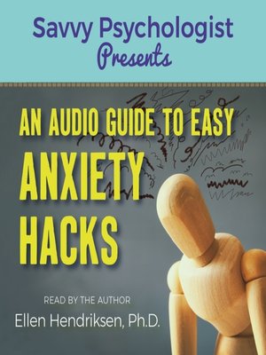 cover image of An Audio Guide to Easy Anxiety Hacks